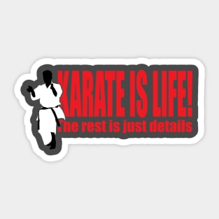 Karate is Life Sticker